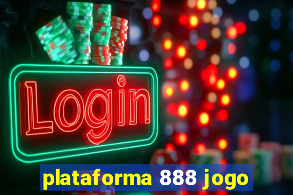 plataforma 888 jogo